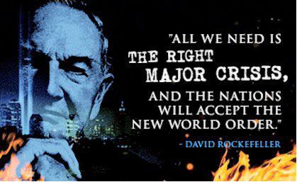 all-we-need-is-the-right-major-crisis-and-the-nations-will-accept-the-new-world-order-david-rockefeller